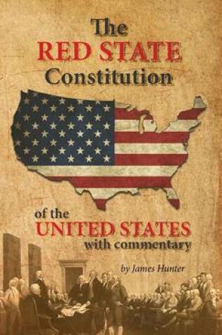 Cover of The Red State Constitution of the United States with Commentary