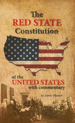 Book cover for The Red State Constitution of the United States with Commentary