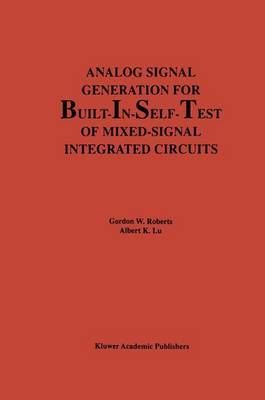 Book cover for Analog Signal Generation for Built-In-Self-Test of Mixed-Signal Integrated Circuits