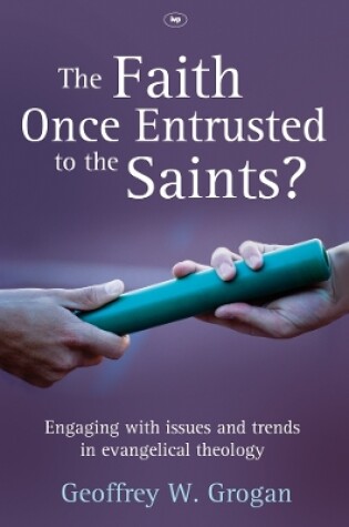 Cover of The Faith Once Entrusted to the Saints