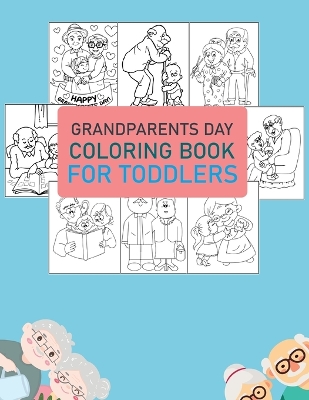 Book cover for Grandparents Day Coloring Book For Toddlers