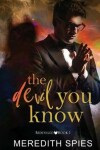 Book cover for The Devil You Know