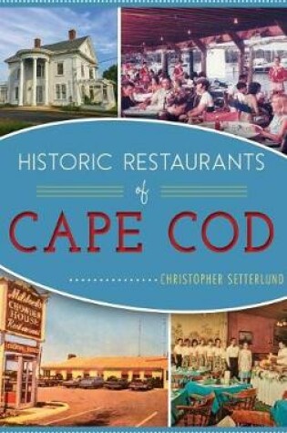 Cover of Historic Restaurants of Cape Cod