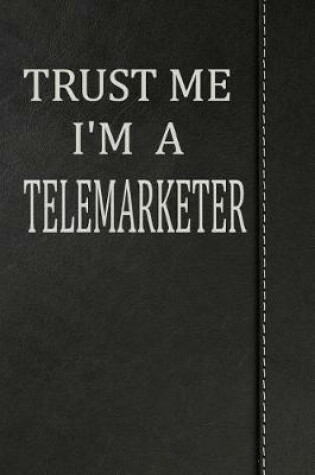 Cover of Trust Me I'm a Telemarketer