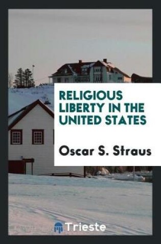 Cover of Religious Liberty in the United States