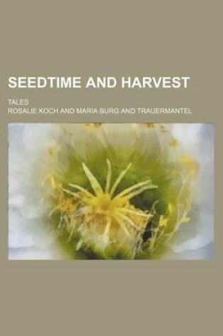 Cover of Seedtime and Harvest; Tales