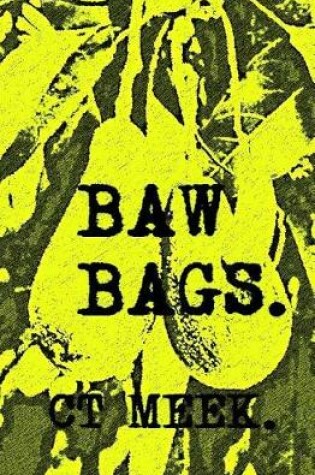 Cover of Baw Bags