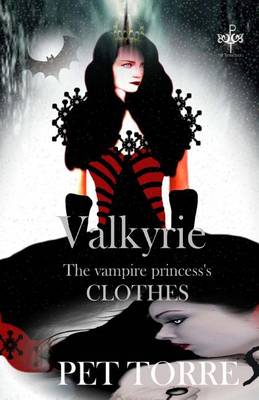 Book cover for Valkyrie - The Vampire Princess's Clothes