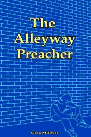 Cover of The Alleyway Preacher