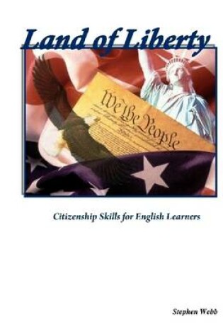 Cover of Land of Liberty: Citizenship Skills for English Learners