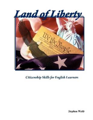 Book cover for Land of Liberty: Citizenship Skills for English Learners