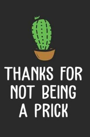 Cover of Thanks for Not Being a Prick