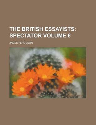 Book cover for The British Essayists Volume 6