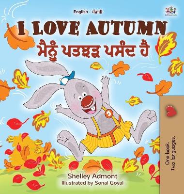 Cover of I Love Autumn (English Punjabi Bilingual Book for Kids)