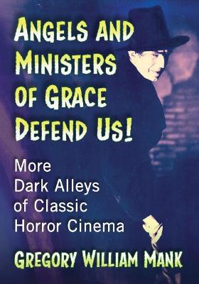 Book cover for Angels and Ministers of Grace Defend Us!