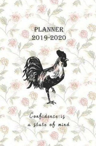 Cover of Planner 2019 - 2020 Confidence is a state of mind