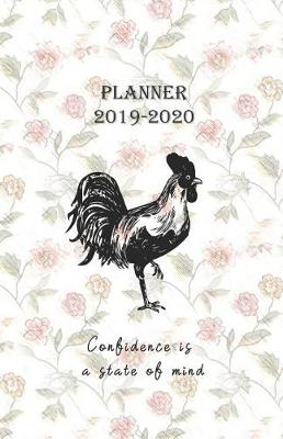 Book cover for Planner 2019 - 2020 Confidence is a state of mind