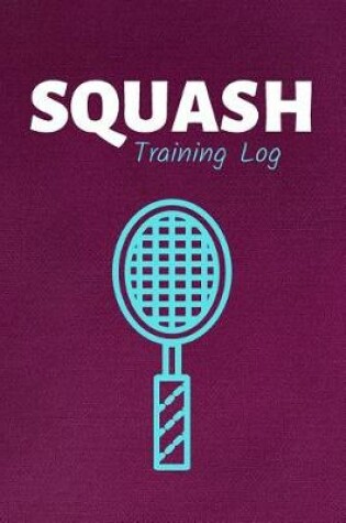 Cover of Squash Training Log