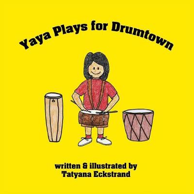 Book cover for Yaya Plays for Drumtown