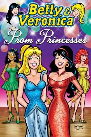 Cover of Betty & Veronica: Prom Princesses