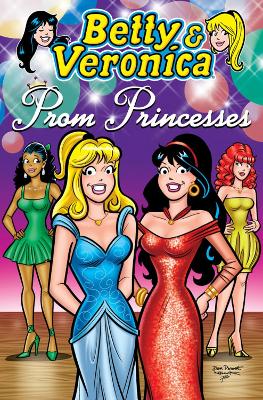 Book cover for Betty & Veronica: Prom Princesses