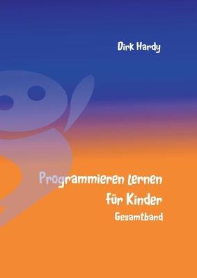 Book cover for Programmieren lernen für Kinder - Gesamtband