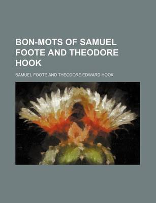 Book cover for Bon-Mots of Samuel Foote and Theodore Hook