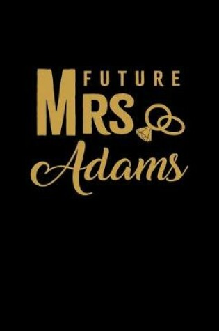 Cover of Future Mrs. Adams