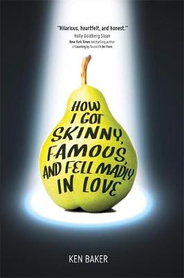 Book cover for How I Got Skinny, Famous, and Fell Madly in Love