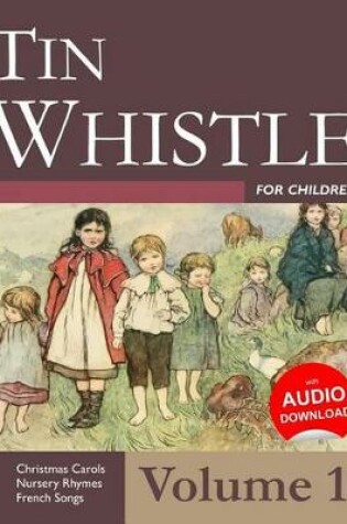Cover of Tin Whistle for Children - Volume 1