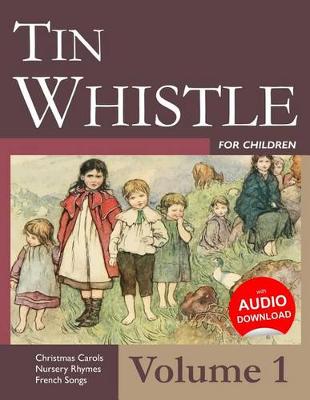Book cover for Tin Whistle for Children - Volume 1