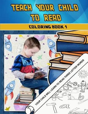 Book cover for Teach Your Child To Read Coloring Book 1