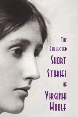 Cover of The Collected Short Stories of Virginia Woolf