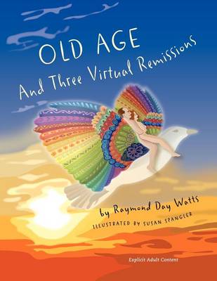 Book cover for Old Age and Three Virtual Remissions