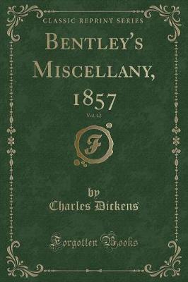 Book cover for Bentley's Miscellany, 1857, Vol. 42 (Classic Reprint)
