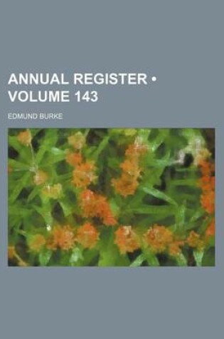 Cover of The Annual Register Volume 143