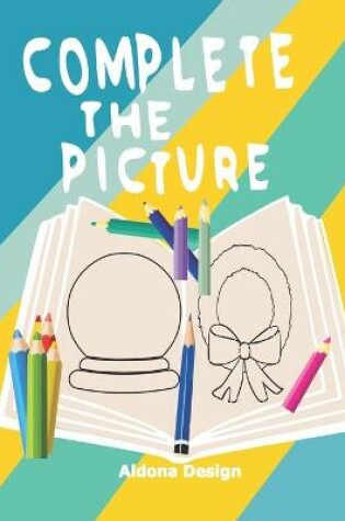 Cover of Complete the Picture