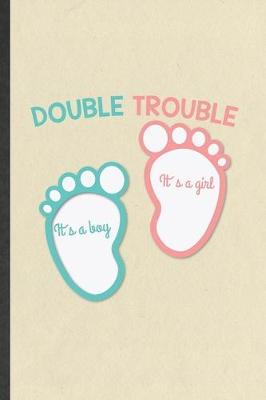 Book cover for Double Trouble It's a Boy It's a Girl