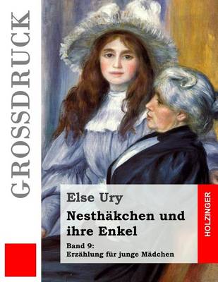 Cover of Nesthakchen und ihre Enkel (Grossdruck)