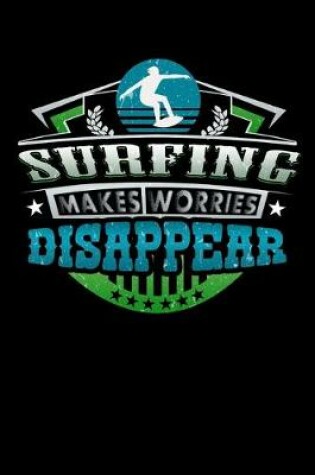 Cover of Surfing Makes Worries Disappear