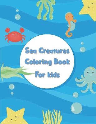 Book cover for Sea Creatures coloring book for kids