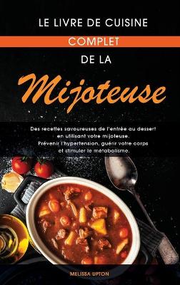 Book cover for Le livre de cuisine complet de la mijoteuse