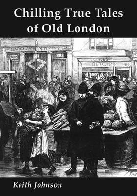 Book cover for Chilling True Tales of Old London