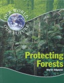 Cover of Protecting Forests (Our World)