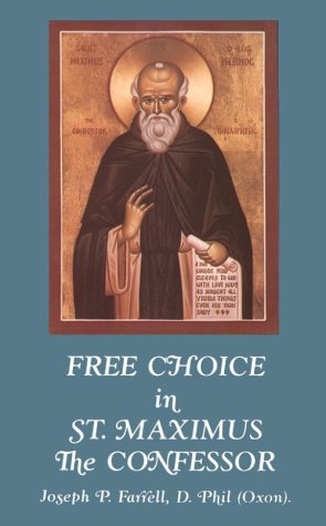 Book cover for Free Choice in St. Maximus the Confessor