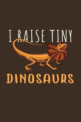 Book cover for I Raise Tiny Dinosaurs