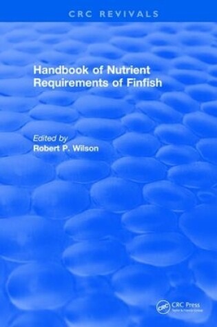 Cover of Revival: Handbook of Nutrient Requirements of Finfish (1991)