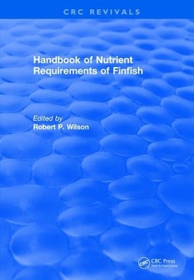 Cover of Revival: Handbook of Nutrient Requirements of Finfish (1991)