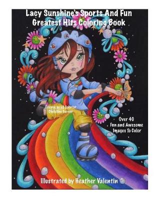 Book cover for Lacy Sunshine's Sports and Fun Greatest Hits Coloring Book