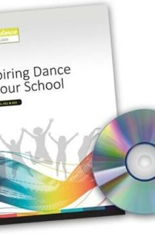 Cover of Inspiring Dance in Your School (Deluxe Resource Pack and DVD)